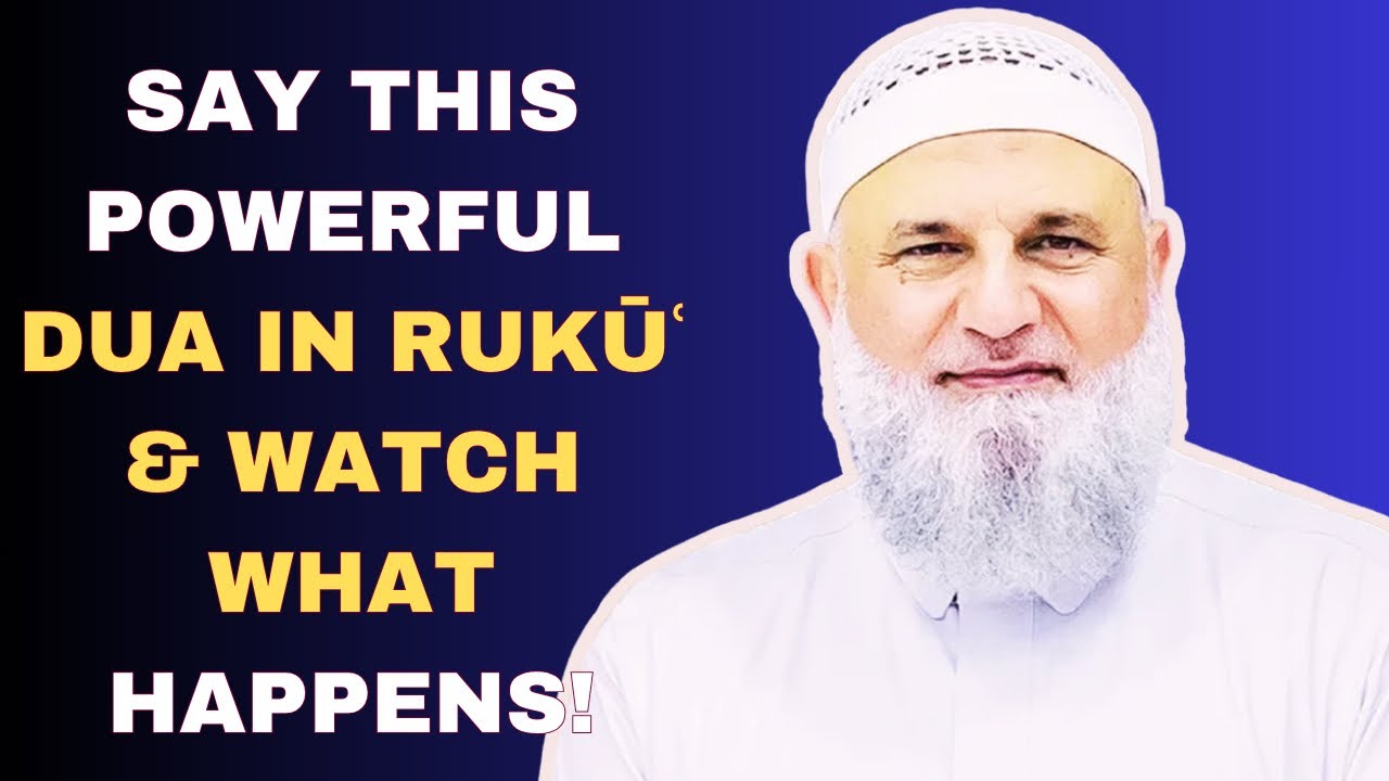 Why You Shouldn’t Skip This Powerful Rukūʿ Dhikr | Dua | Ustadh Mohamad Baajour