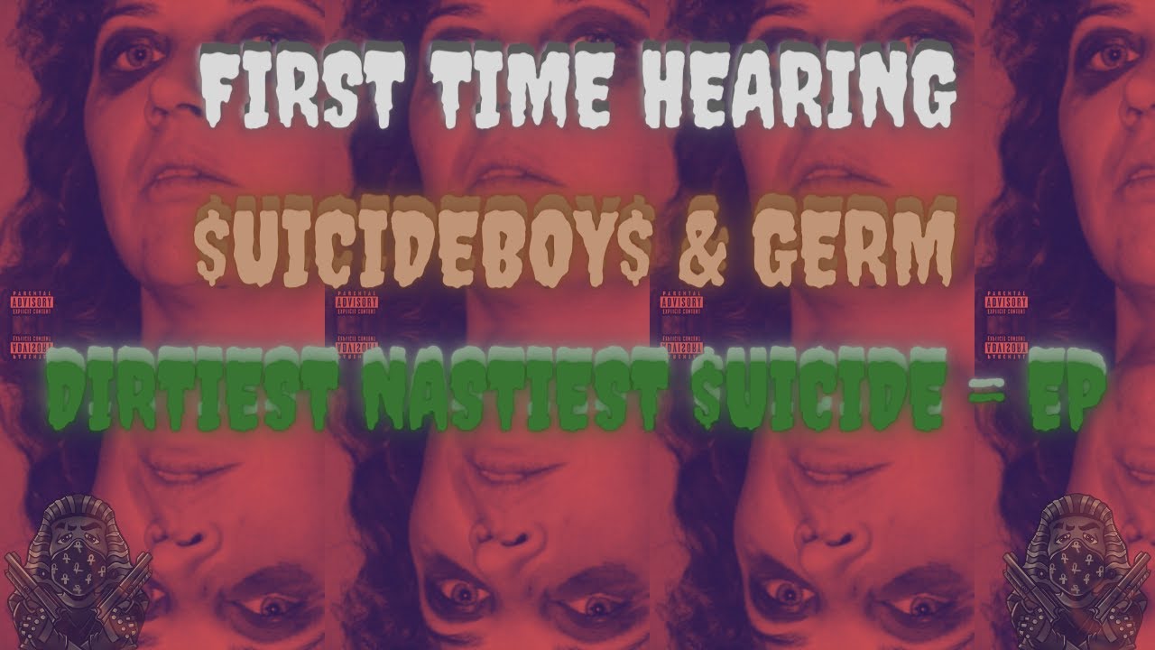 *REACTION* First Time Hearing $uicideboy$ & Germ - DIRTIESTNASTIEST$UICIDE - EP (Full EP w/ Lyrics)