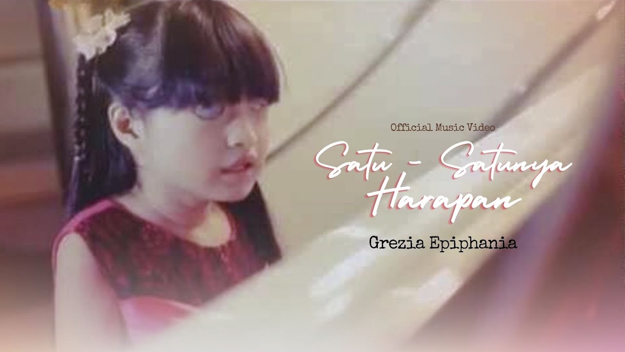 Satu-Satunya Harapan - Grezia Epiphania [Official Music Video]
