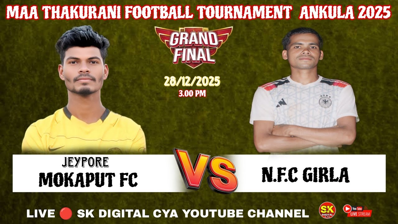 🔴 FINAL 🔴 MOKAPUT (VS) GIRLA 🔴 MAA THAKURANI FOOTBALL TOURNAMENT  ANKULA 2025