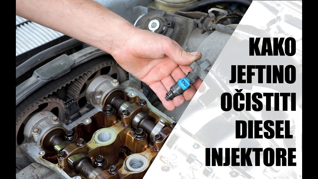 ČIŠĆENJE INJEKTORA (DIZNI) DIESEL MOTORA - JEFTINIJI NAČIN