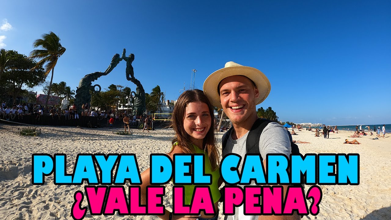 ¿VALE LA PENA PLAYA DEL CARMEN? | Guía turística, así está hoy.
