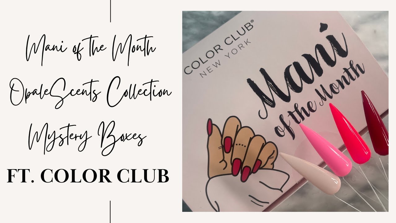 Color Club February Mani of the Month | Mystery Boxes | OpaleScents Collection