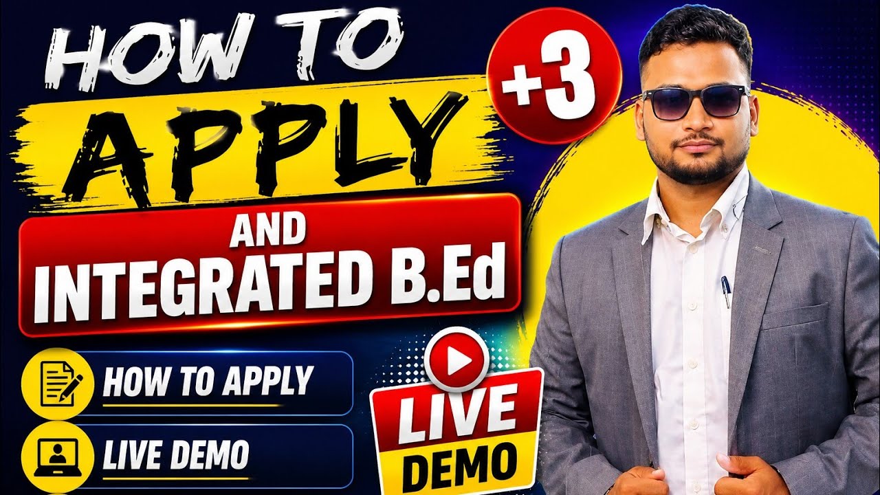 How To Apply +3 And Integrated BEd,MAJOR MINOR DETAILS,LIVE DEMO, FULL PROCESS STEP BY STEP
