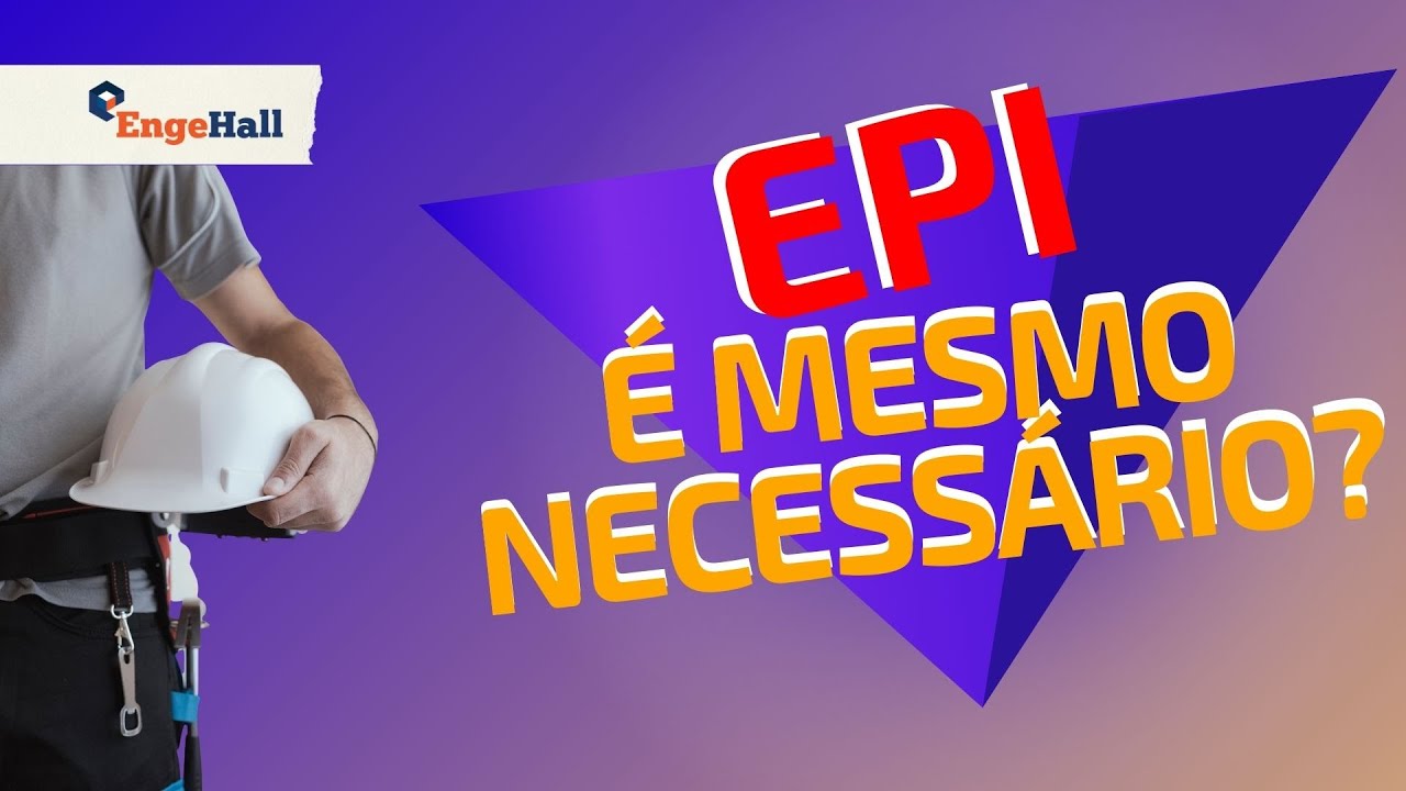 Qual a IMPORTÂNCIA do EPI?