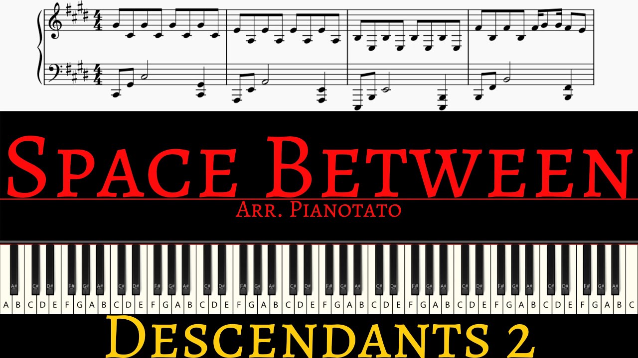 Dove Cameron, Sofia Carson - Space Between (From Descendants 2) | Piano cover by Pianotato