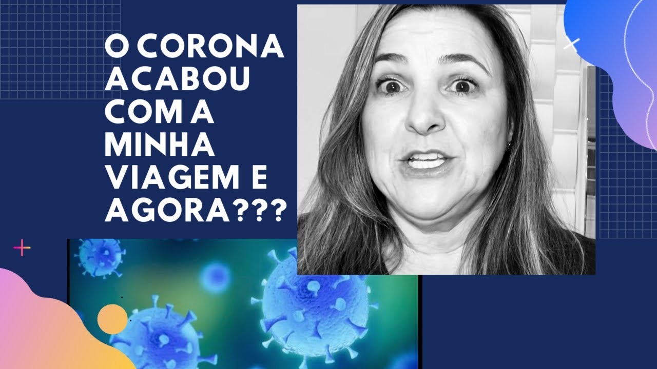 O CORONA ACABOU COM A MINHA VIAGEM E AGORA???/ VAL VIAJA