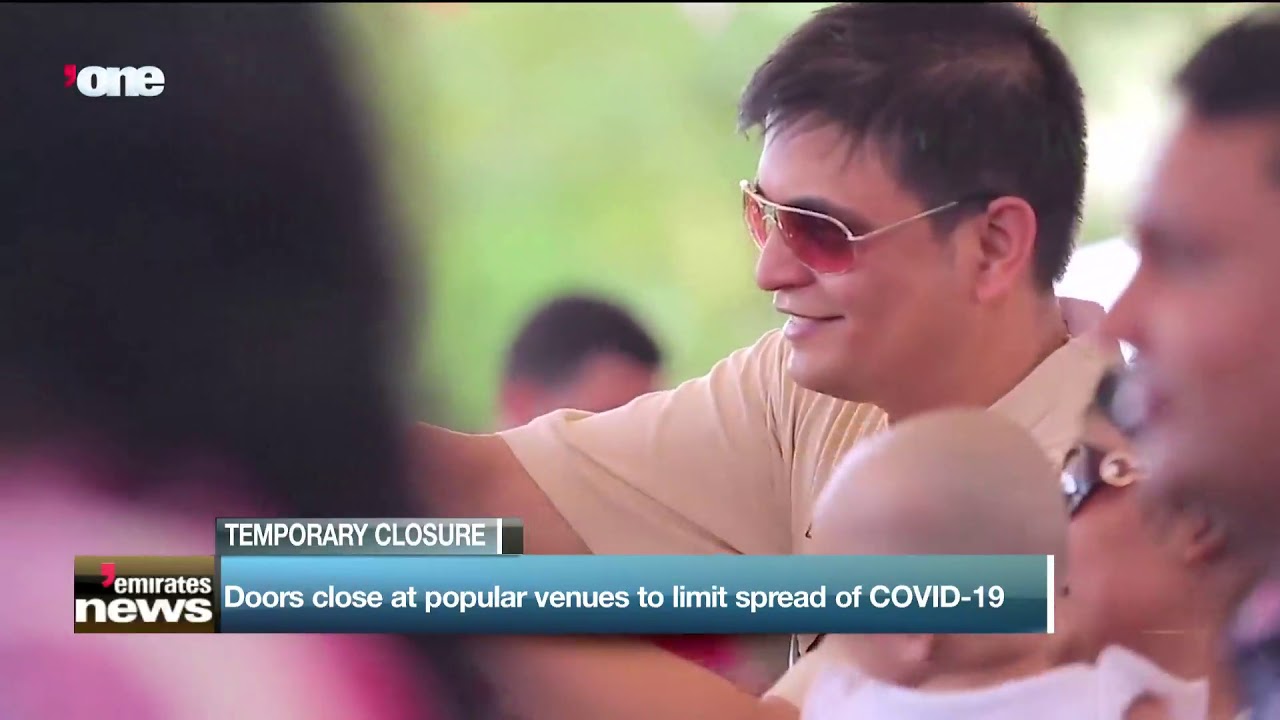 Emirates News | Doors close at popular venues to limit spread of COVID-19