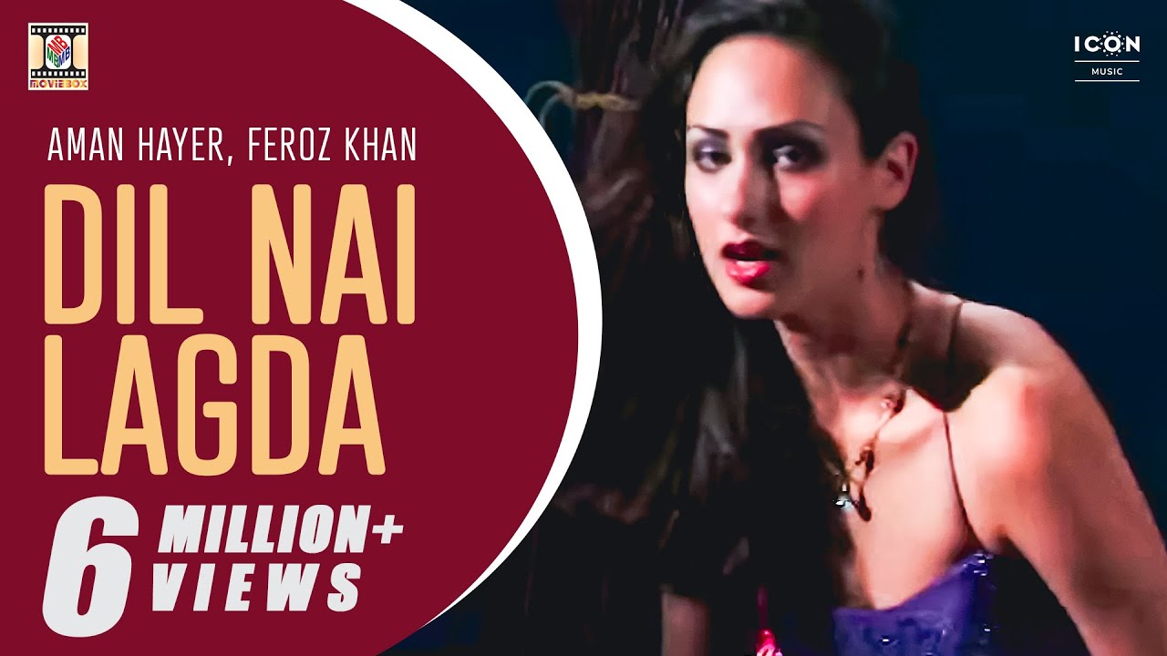 Dil Nai Lagda - Official Video Song - Aman Hayer & Feroz Khan - Punjabi Songs