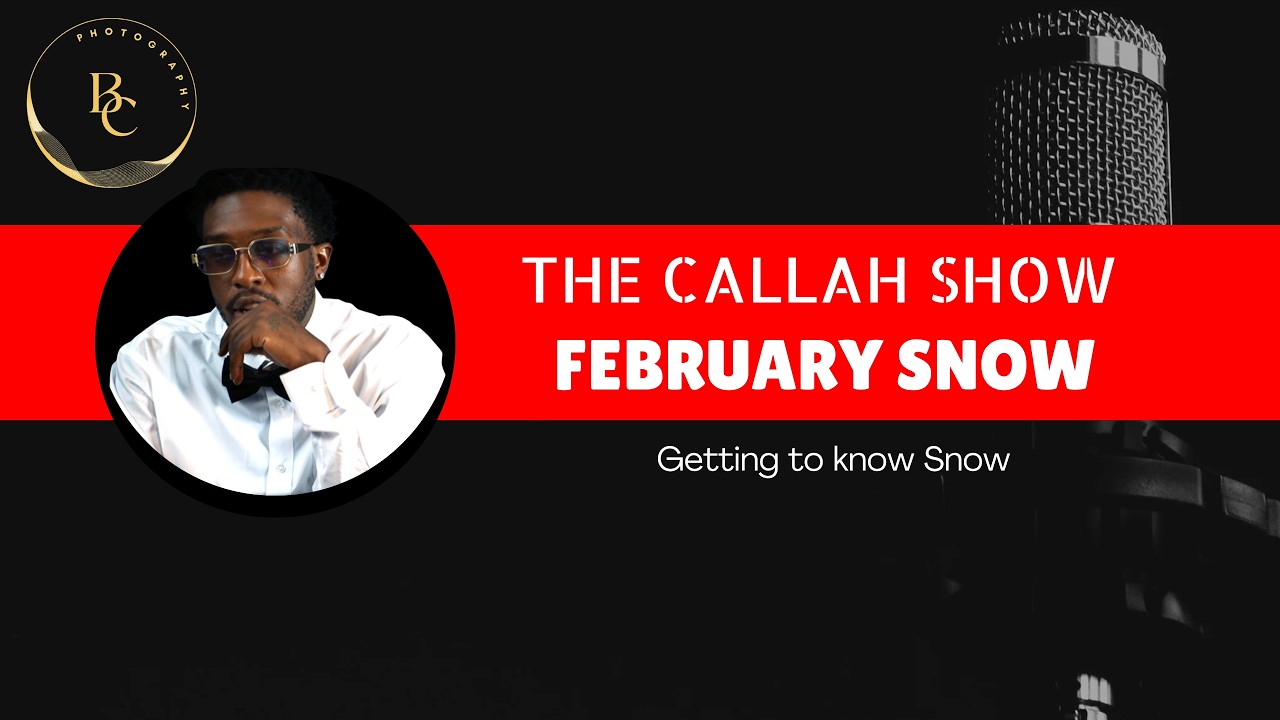 THE CALLAH SHOW / February Snow