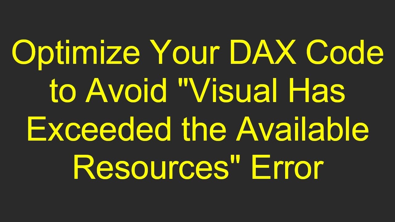 Optimize Your DAX Code to Avoid 