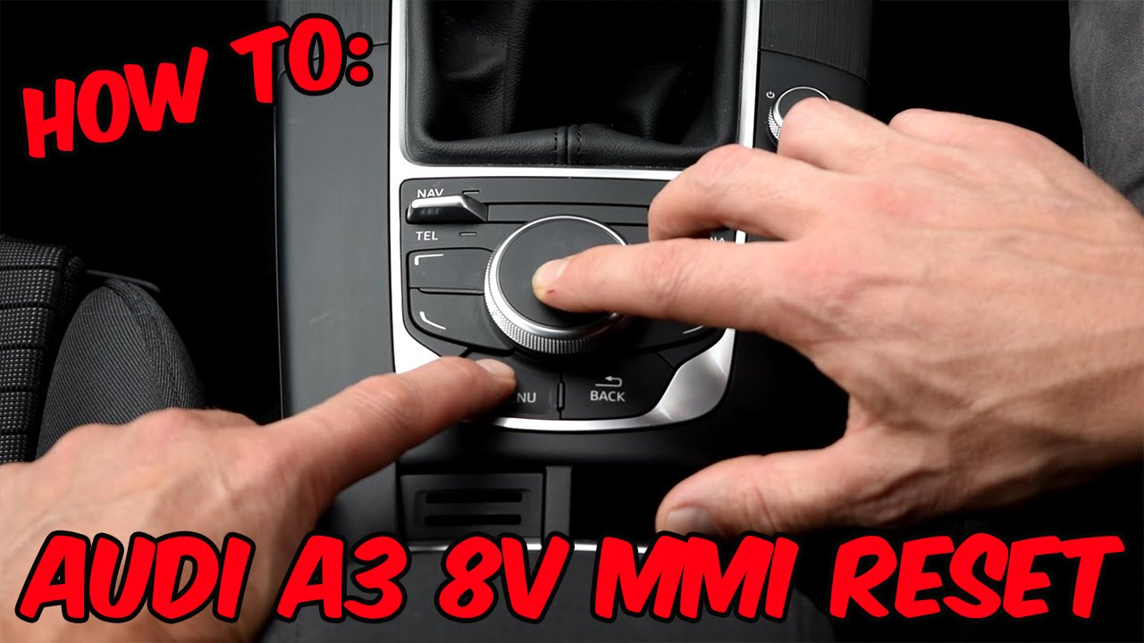 Как сбросить настройки MMI для Audi A3 8V