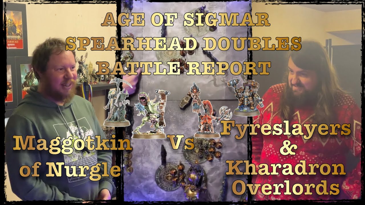 Age Of Sigmar Spearhead Doubles Battle Report Nurgle vs Fyreslayers & Kharadron Overlords