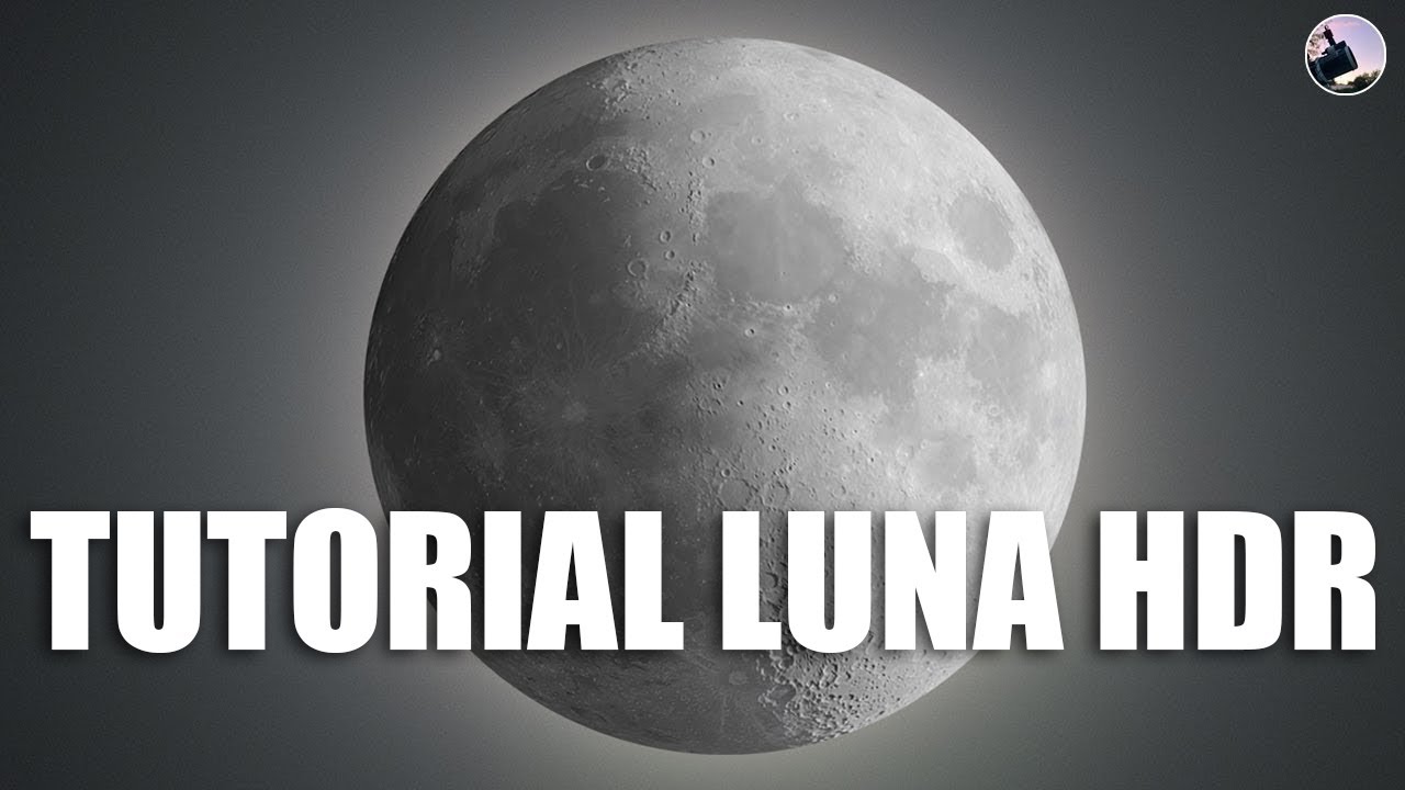 TUTORIAL | COME realizzare una FANTASTICA LUNA COMPOSITA in HDR