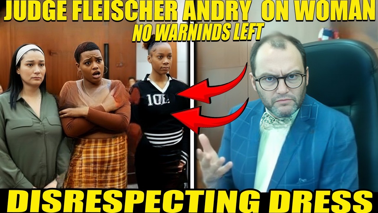 Judge Fleischer SHUTS DOWN Woman Over Disrespectful Dress in Court!