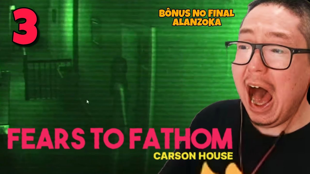 A PIOR PARTE PARA O LIMINHA 😨 | FEARS TO FATHOM CARSON HOUSE #3