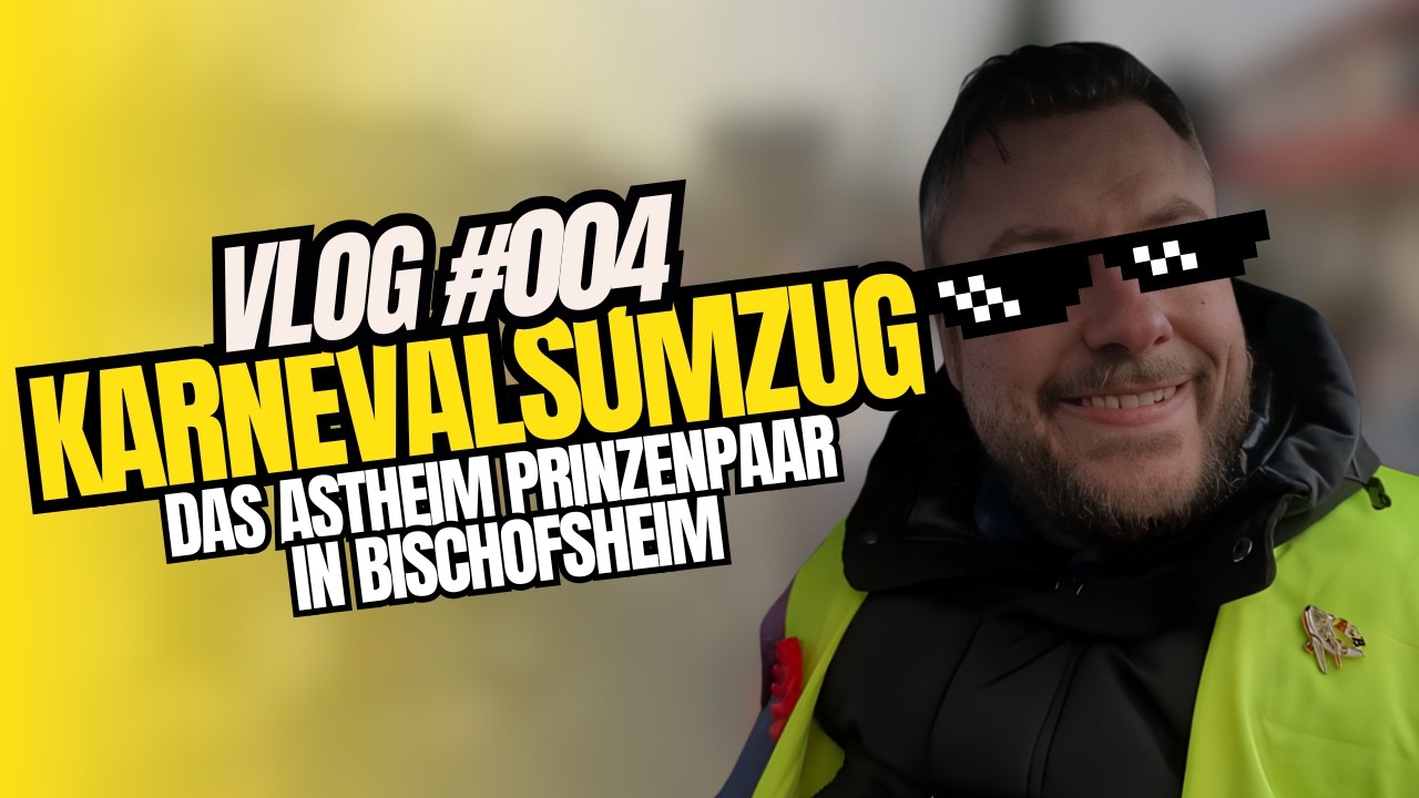 Karnevalsumzug Das Astheim Prinzenpaar in Bischofsheim  | Vlog 2025 #004