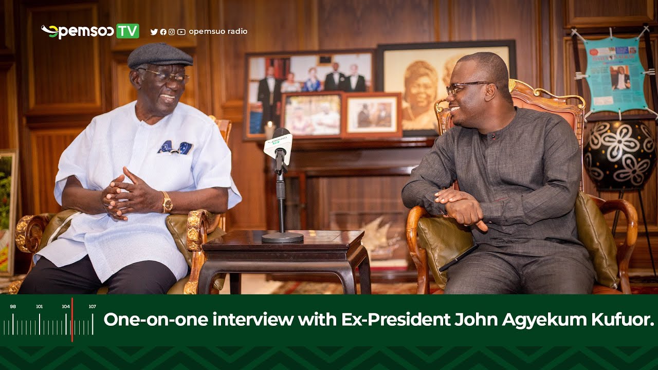 One-on-one interview with Ex-President John Agyekum Kufuor
