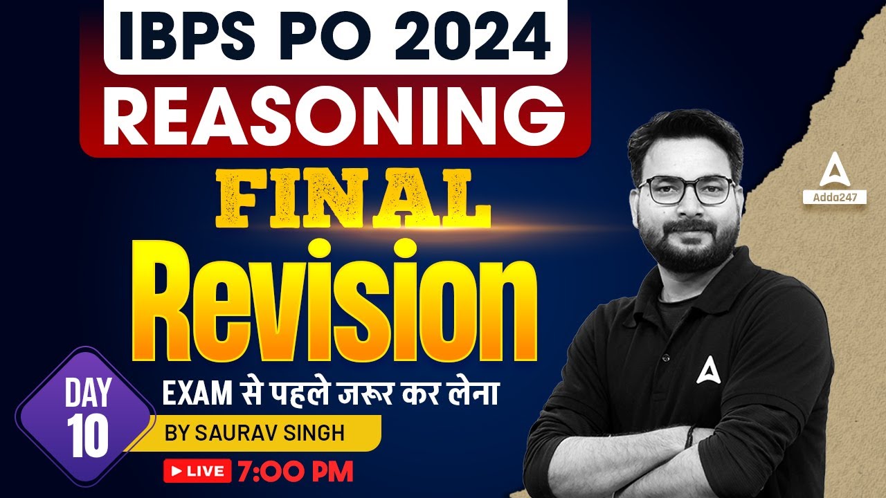 IBPS PO Reasoning | Final Revision Day 10 | IBPS PO Preparation 2024 | By Saurav Singh