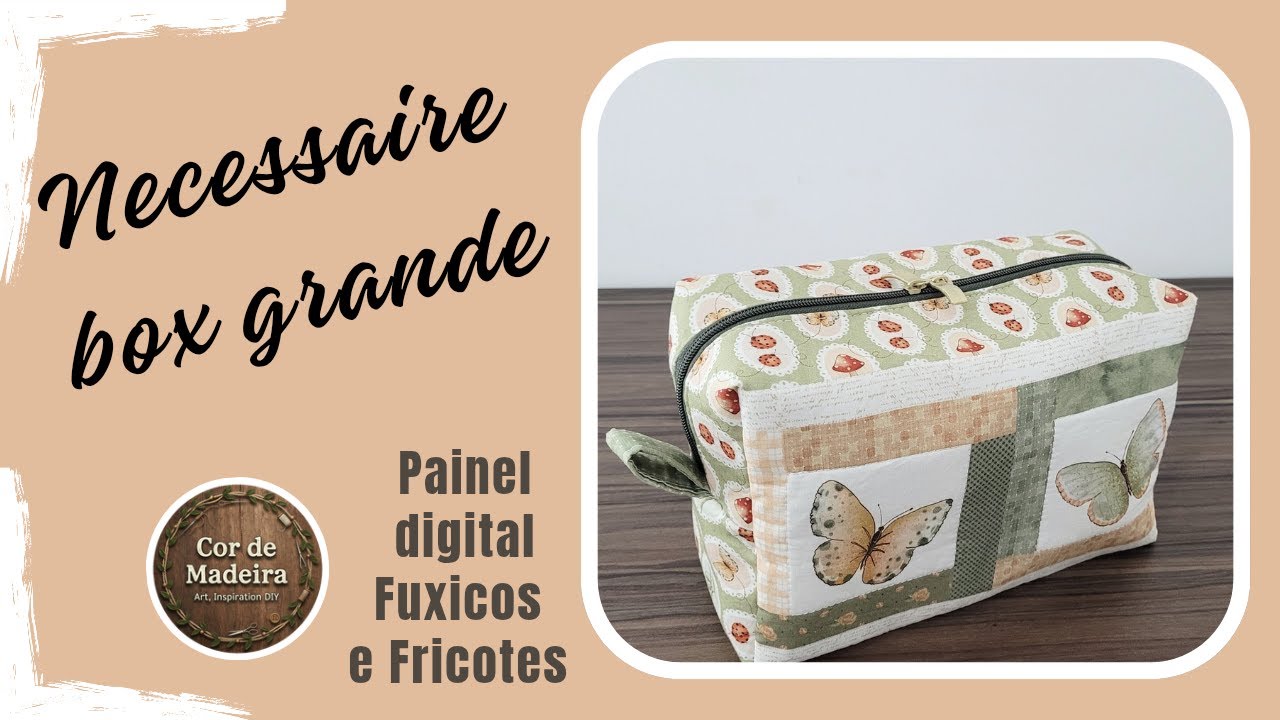 Como fazer a necessaire box grande do painel digital Garden da Fuxicos e Fricotes