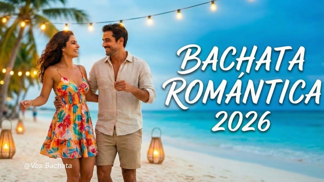 Bachata Love & Passion 2026 ❤️ Música Latina Romántica