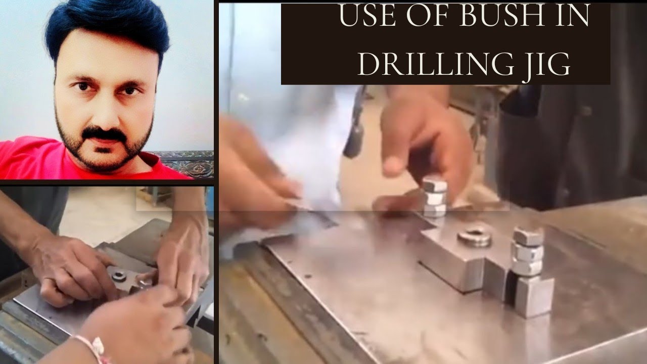 Use of Drill Bush in Jigs