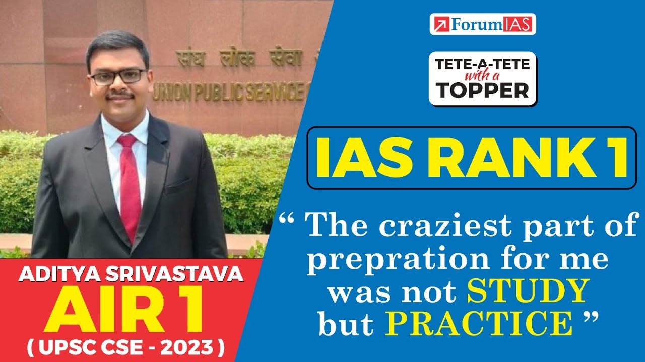 Aditya Srivastava IAS Rank 1 | Tete-a Tete with a Topper : Complete Strategy | ForumIAS