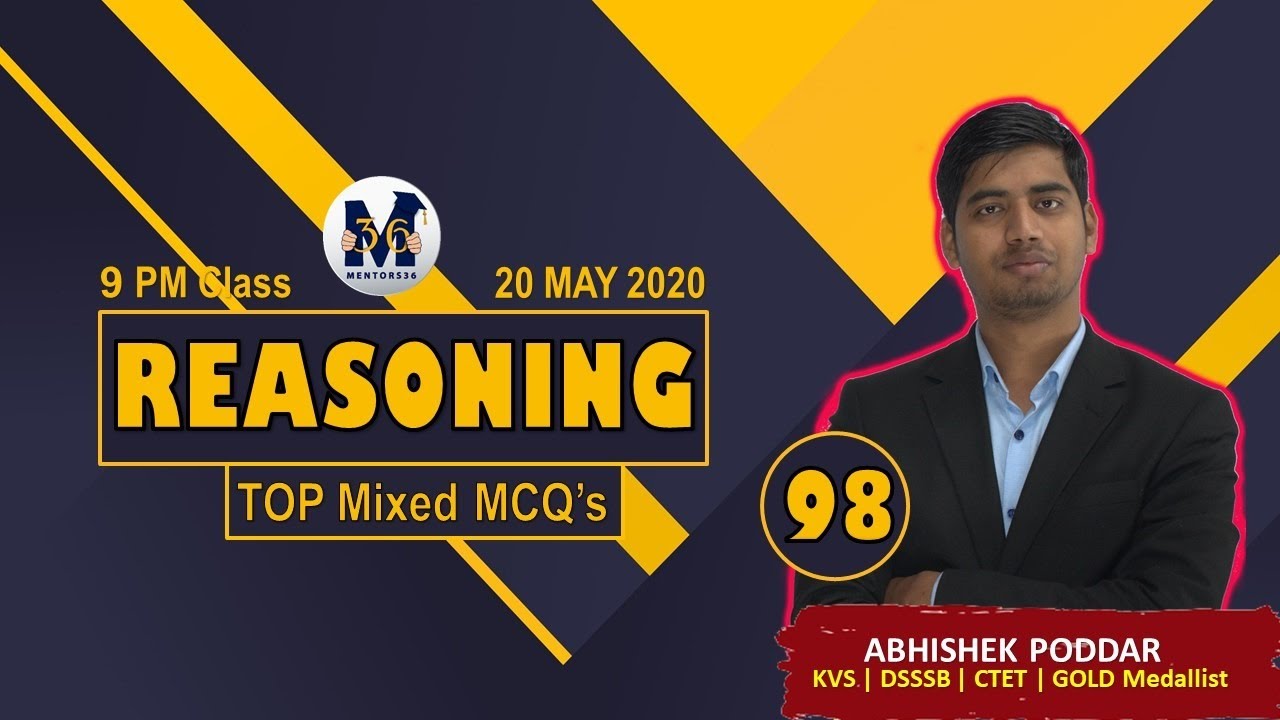 KVS T20 Reasoning MCQ Practice - Previous Year Questions by Mentors 36 | Class 98