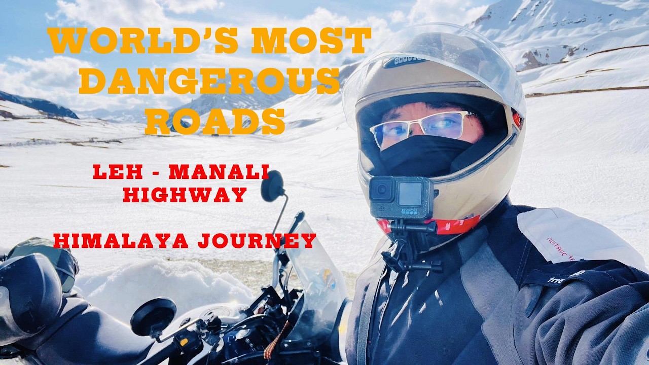World’s Most Dangerous Roads | India - Leh-Manali Highway