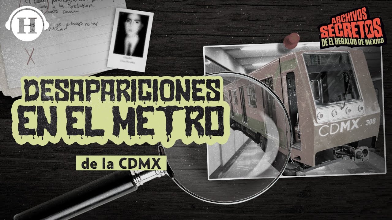 Inexplicables desapariciones del Metro de la CDMX: ¿Un tema paranormal? | Archivos Secretos