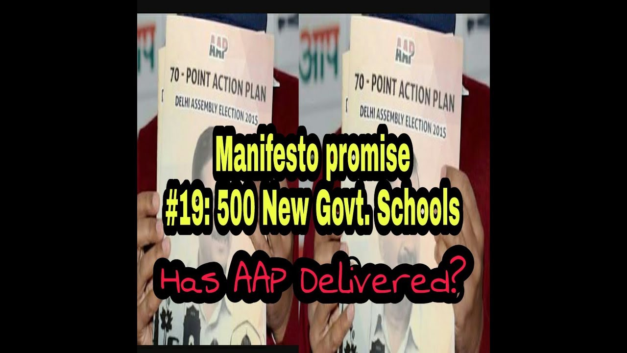 AAP Manifesto Promise #19: 500 New Govt. Schools in Delhi. Has AAP Sarkar Delivered on this promise?