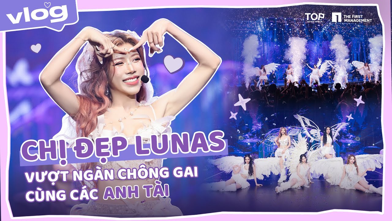 Trang Pháp | Vlog hành trình LUNAS mang Hoa Xương Rồng đến Anh Trai Vượt Ngàn Chông Gai