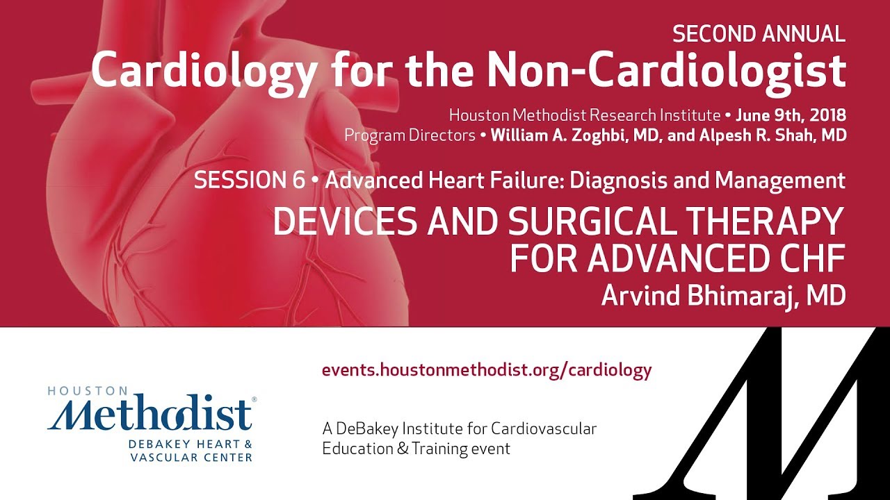Devices and Surgical Therapy for Advanced CHF (Arvind Bhimaraj, MD)