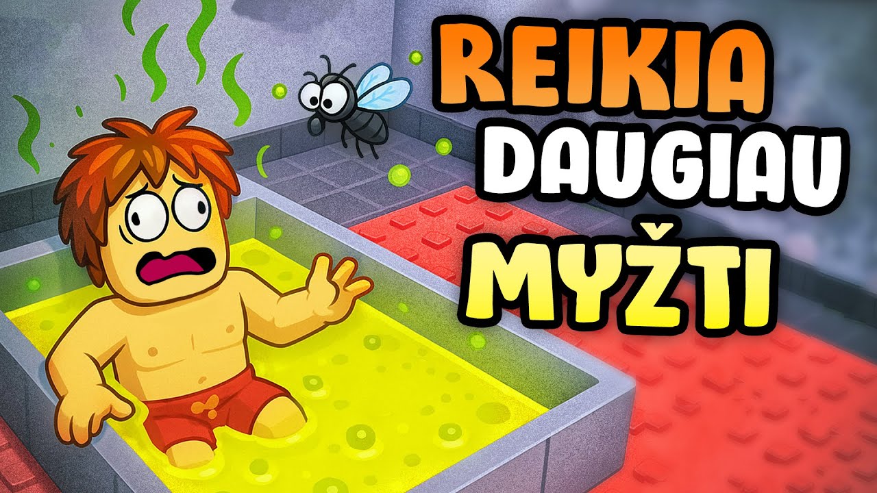 REIKIA DAUGIAU MYŽTI!
