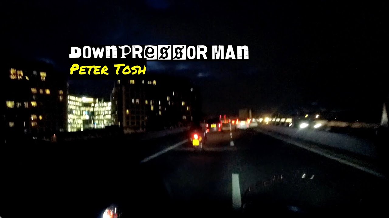 Single Track London: Peter Tosh - Downpressor Man
