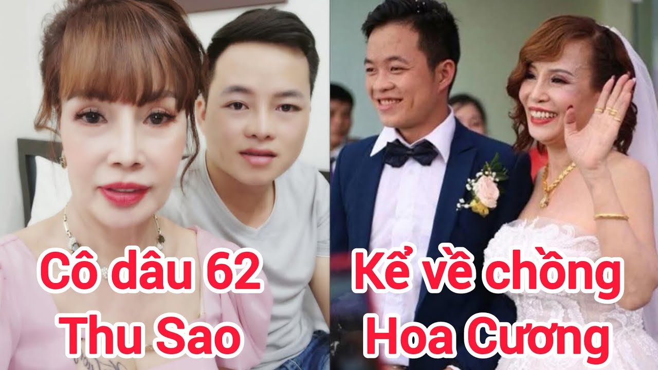 C&ocirc; d&acirc;u 62 Thu Sao mới nhất kể hết sự thật về chồng 26 Hoa Cương năm 2025