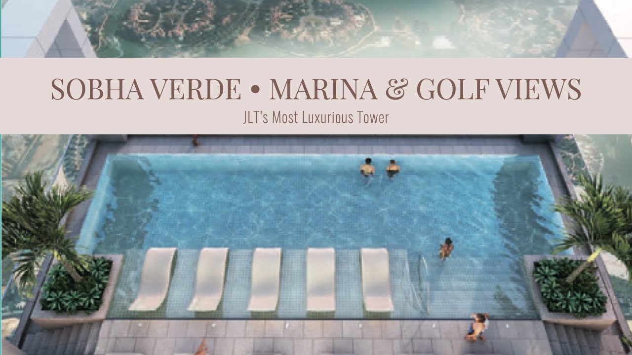 Sobha Verde | JLT&rsquo;s Luxury Tower with Golf & Marina Views from AED 1.6M
