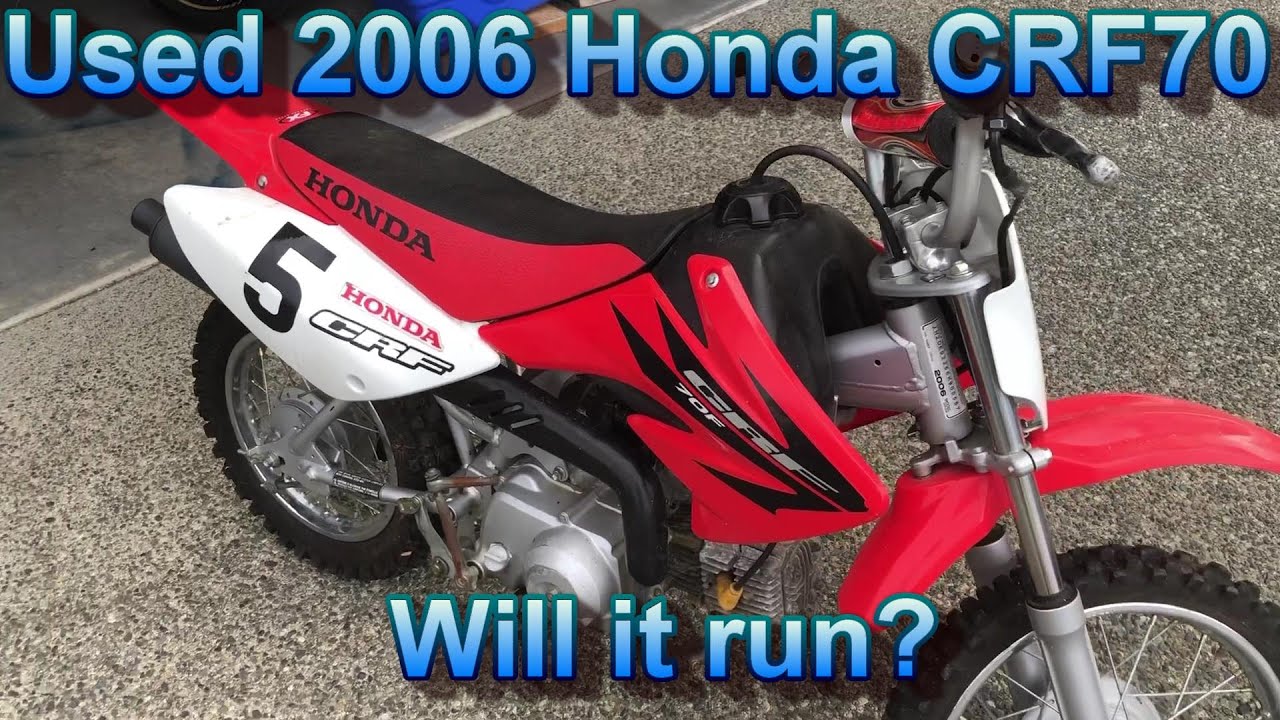 Used Honda CRF70, Will it run?