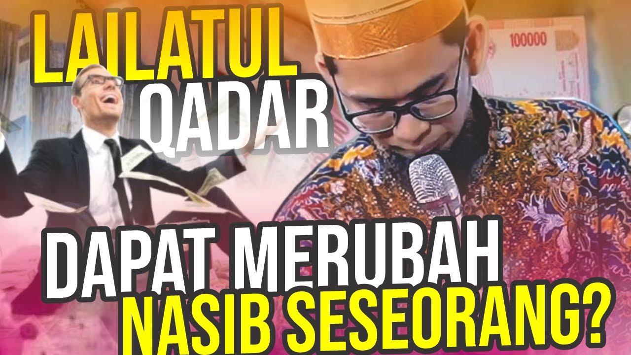TAKDIR BERUBAH? Ini Yang Terjadi Jika Anda Mendapatkan LAILATUL QADAR – UST. Adi Hidayat LC MA