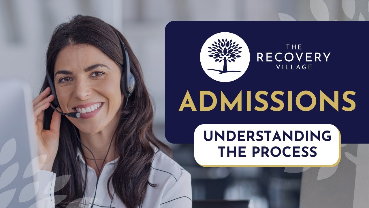 You Call, We Answer: Understanding Your Admission Process at The Recovery Village