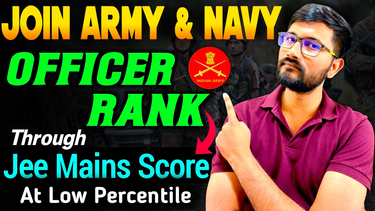 Join Indian Army & Navy as Officer 🔥 After JEE 2026 (Even Low Rank) | Eligibility, Process & Cutoff