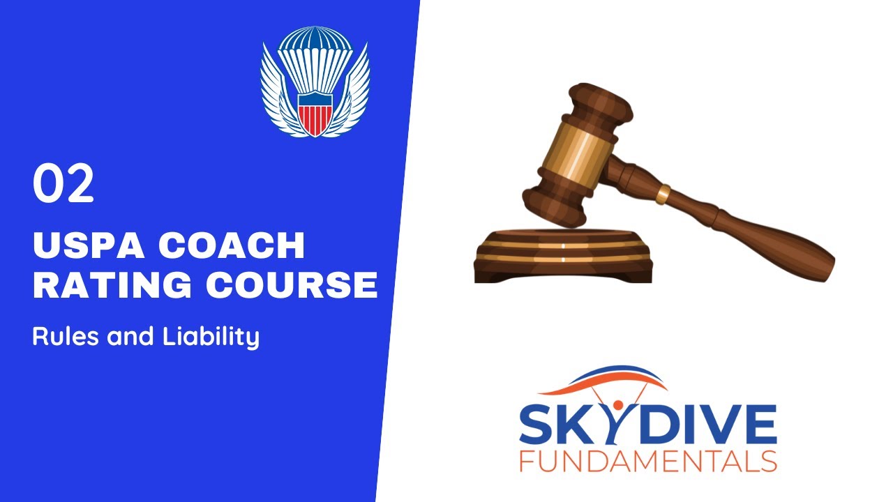 Coach Rating Course Part 2: USPA Coach Rules & Liability Requirements