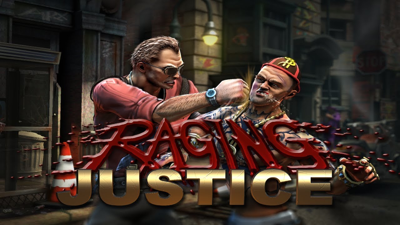 Raging Justice | Découverte