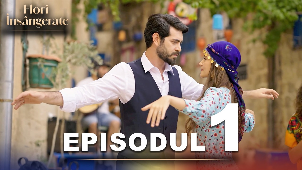 Flori Insângerate | Episodul 1 | Cu Subtitrări În Română | Kan Cicekleri | Seriale Turcesti