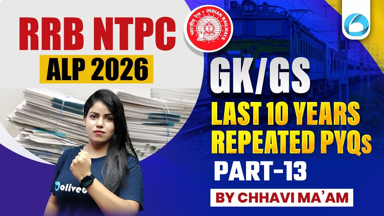 RRB NTPC ALP GK GS 2026 | Last 10 Years Repeated GK GS PYQs | Part 12 | Oliveboard