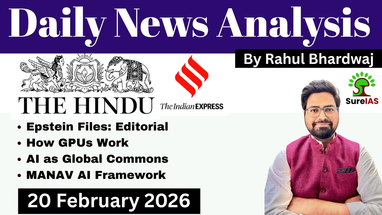 The Hindu & The Indian Express| Daily Current Affairs | UPSC CSE'26 | 20 February | Rahul Bhardwaj
