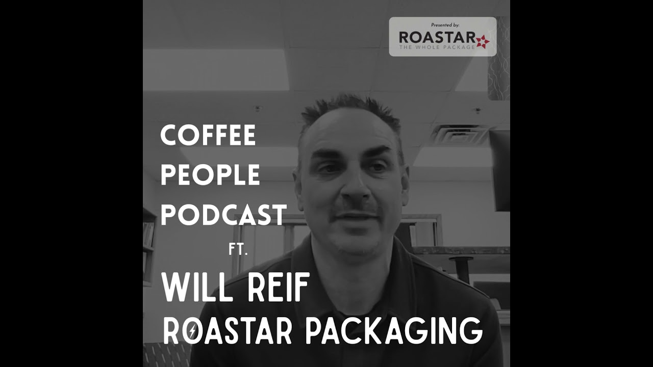 Will Reif, President of Roastar Coffee Packaging