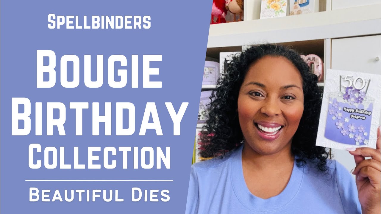 So Pretty! Bougie Birthday Collection w/ Spellbinders | #teamspellbinders #neverstopmaking