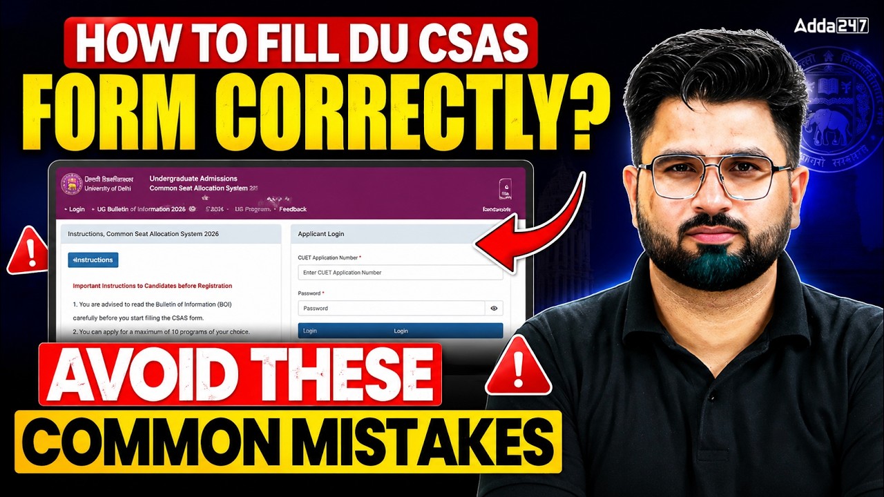 Top Mistakes to Avoid in DU CSAS Form 2026 &ndash; Don&rsquo;t Risk Your Admission!
