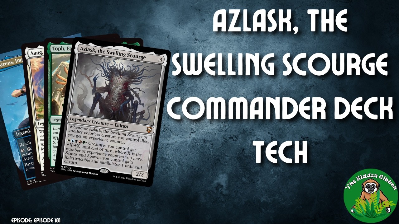 Azlask, the Swelling Scourge | Exp Counters, Avatar, Eldrazi | MTG Commander Deck Tech | EP 182